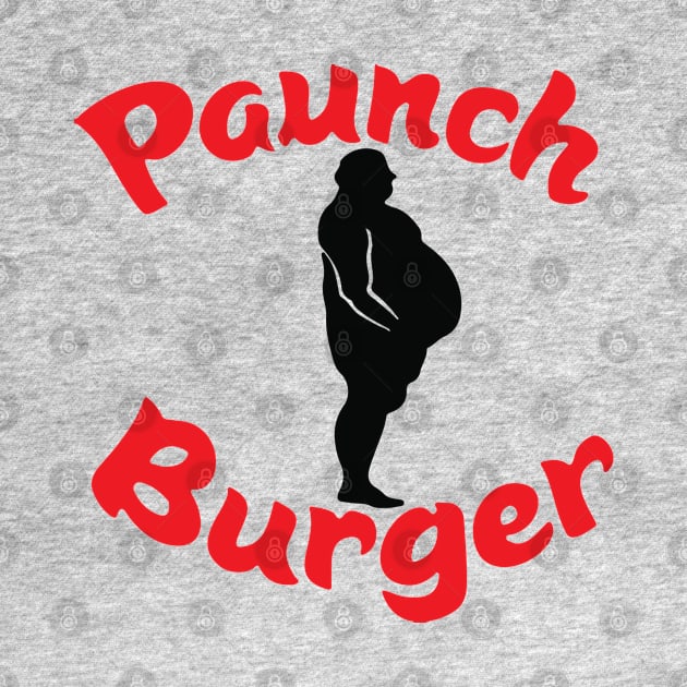 Paunch Burger by tvshirts